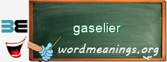 WordMeaning blackboard for gaselier